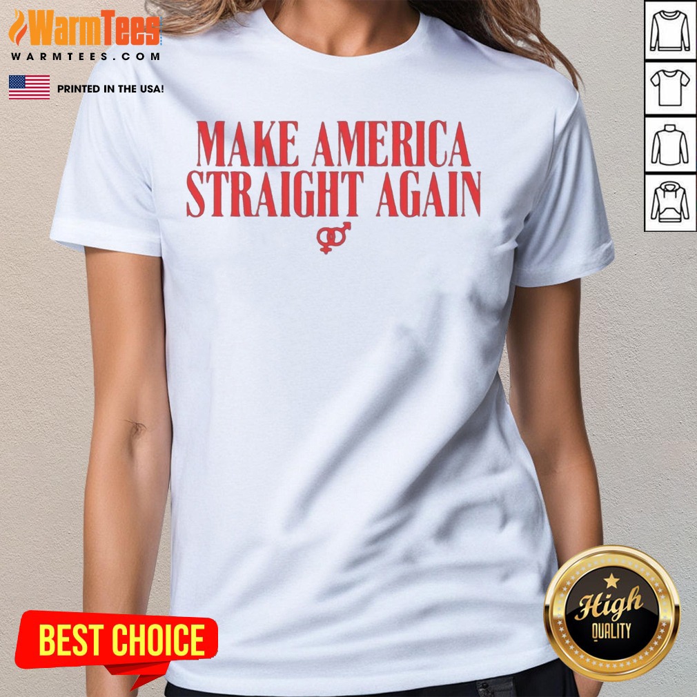 Nice Make America Straight Again Male And Female Gender Symbol Political Shirt on Ladies Shirt Nice Make America Straight Again Male And Female Gender Symbol Political Shirt shown as a ladies shirt preview