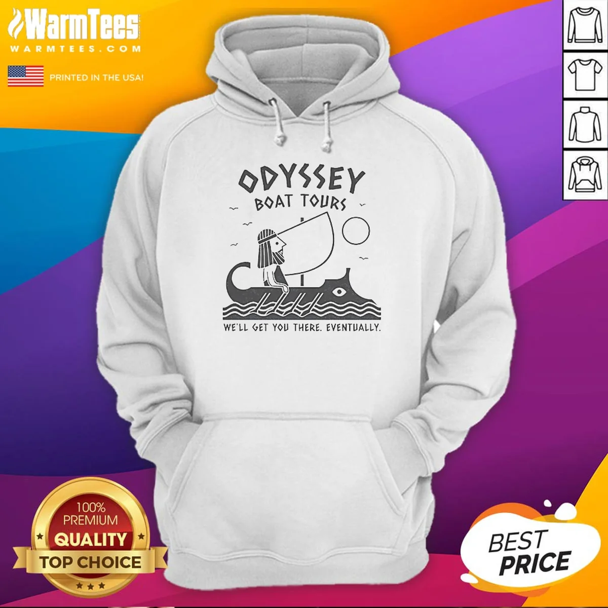 Nice Odysseus Odyssey Boat Tours We Will Get You There Eventually Hoodie