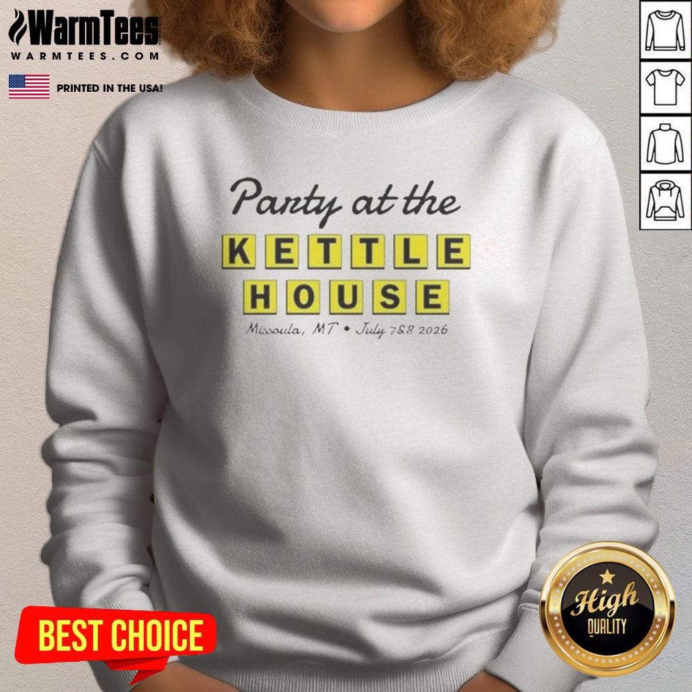 Nice Party At The Kettle House Missoula Mt July 7 8 2026 Sweatshirt in soft cotton blend with crew neck and long sleeves