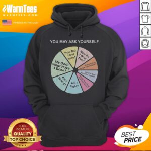 Nice Talking Heads You May Ask Yourself How Did I Get Here What Have I Done hoodie in a modern fit, perfect for casual wear.