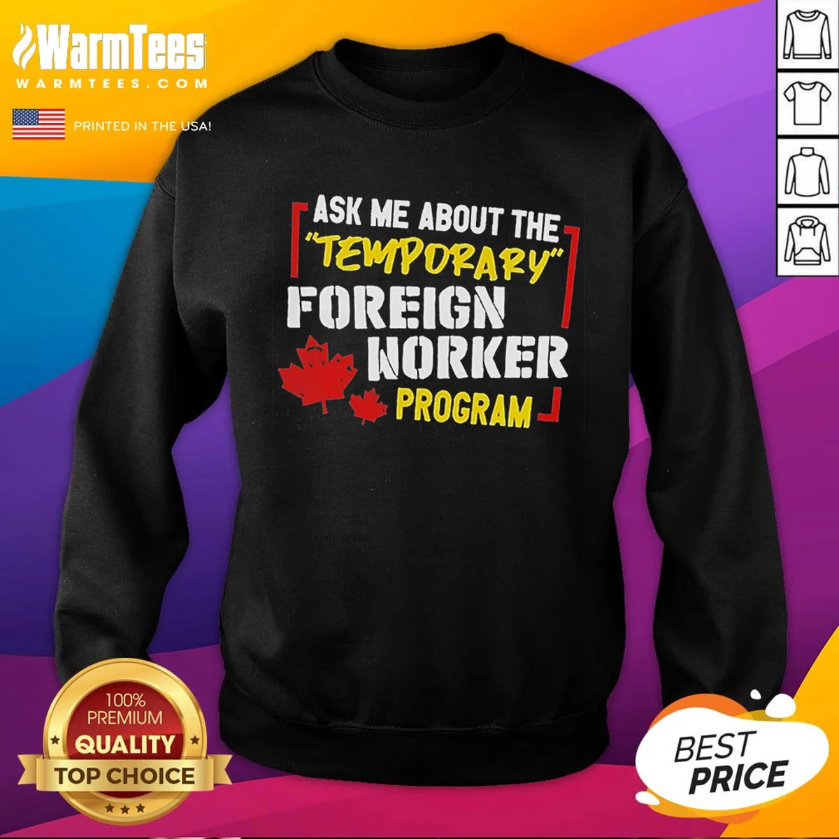 Official Ask Me About The Temporary Foreign Worker Program sweatshirt in charcoal gray with bold white text on front