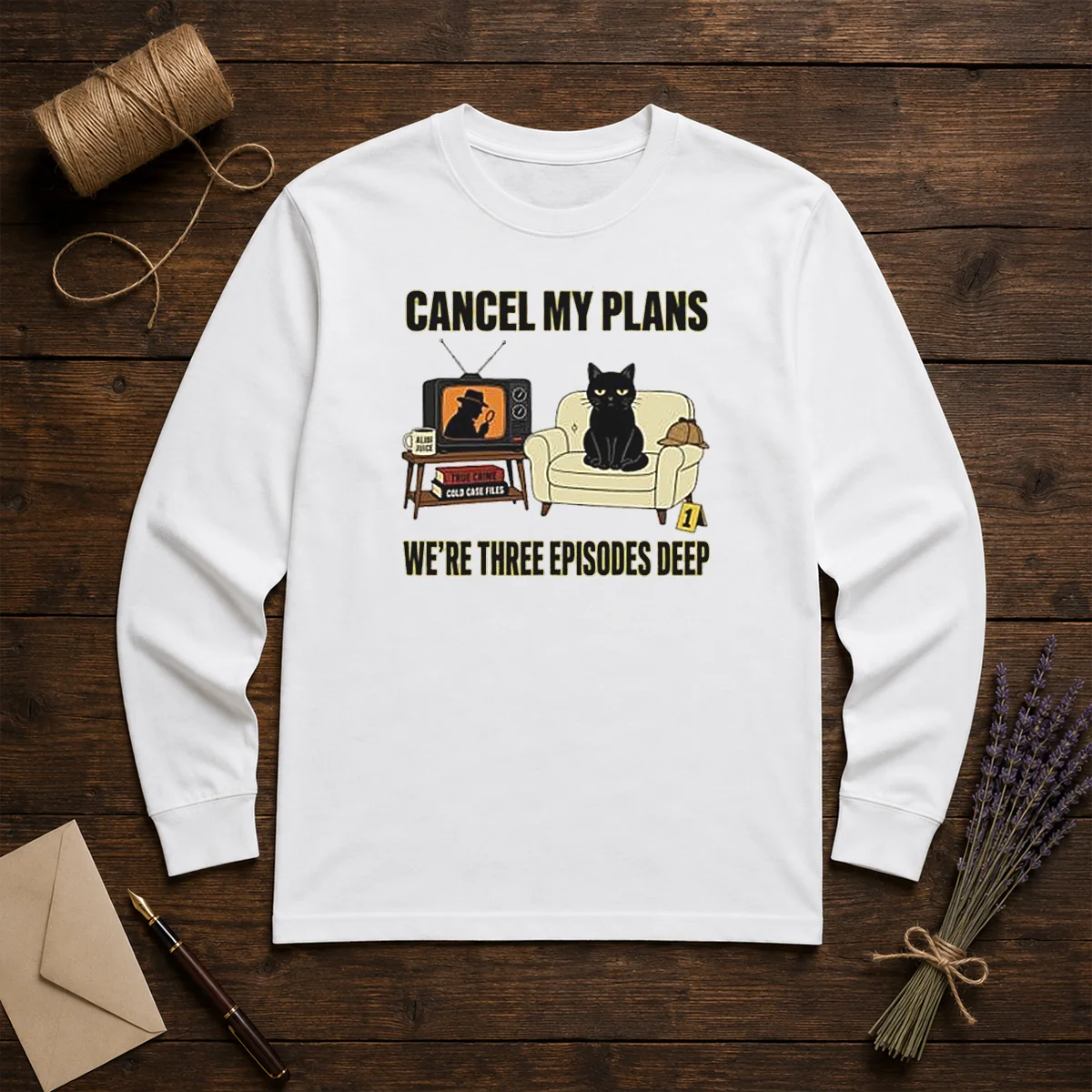 Official Cancel My Plans We Are Three Episodes Deep True Crime Black Cat Mystery Long Sleeve Shirt