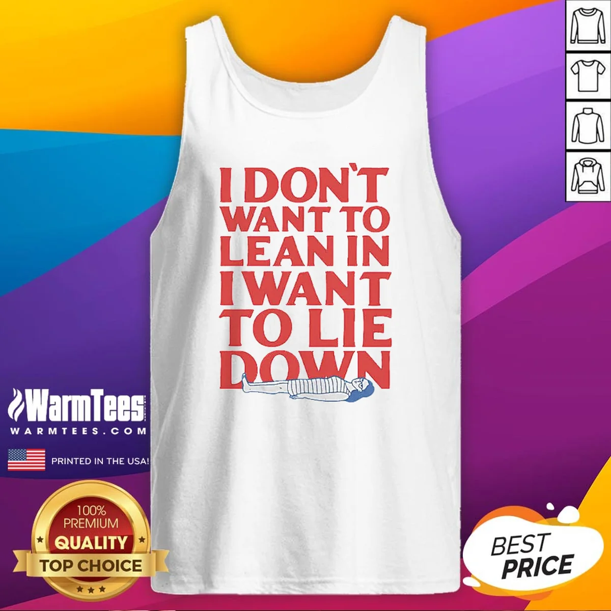 Official I Dont Want To Lean In I Want To Lie Down Tank Top