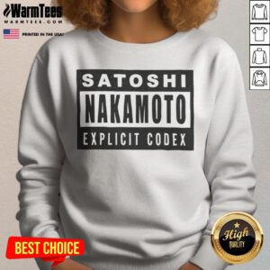 Official Satoshi Nakamoto Explicit Codex Bitcoin Cryptocurrency White sweatshirt displayed on a neutral background