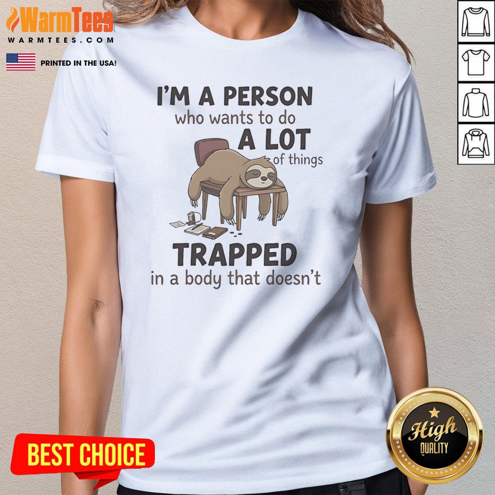 Official Sloth Sleeping I'M A Person Ladies Shirt Official Sloth Sleeping I'M A Person Ladies Shirt