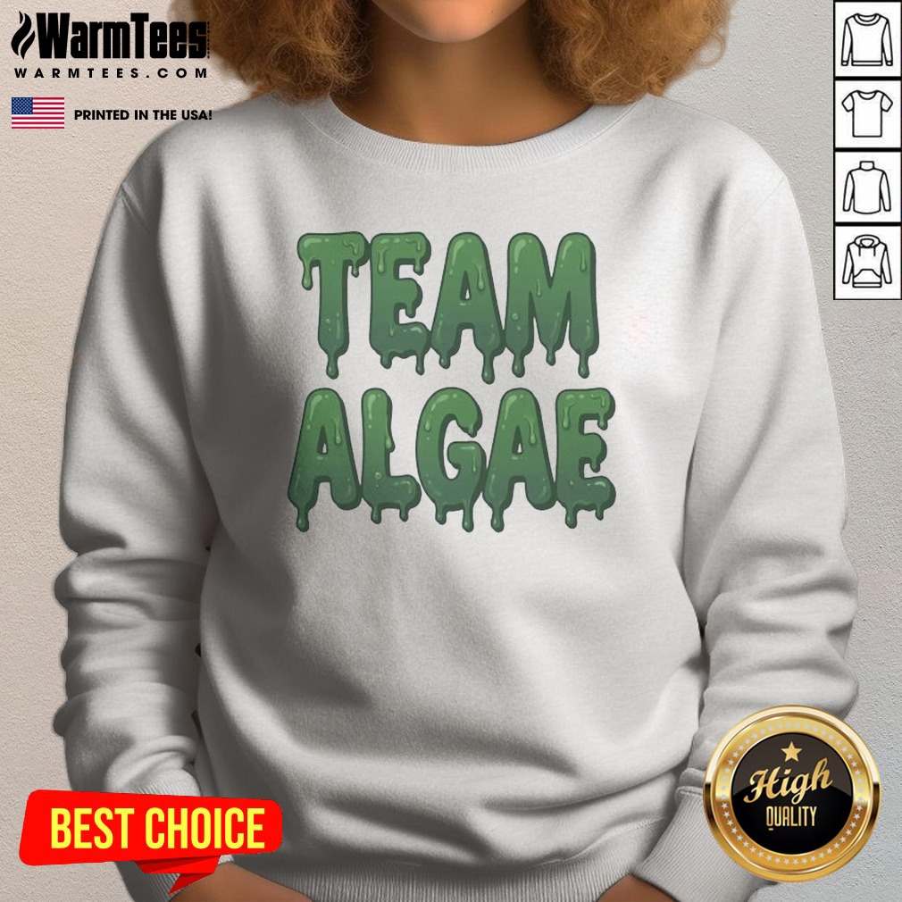 Official Team Algae Slimy Green Drip Typography Humor Sweatshirt