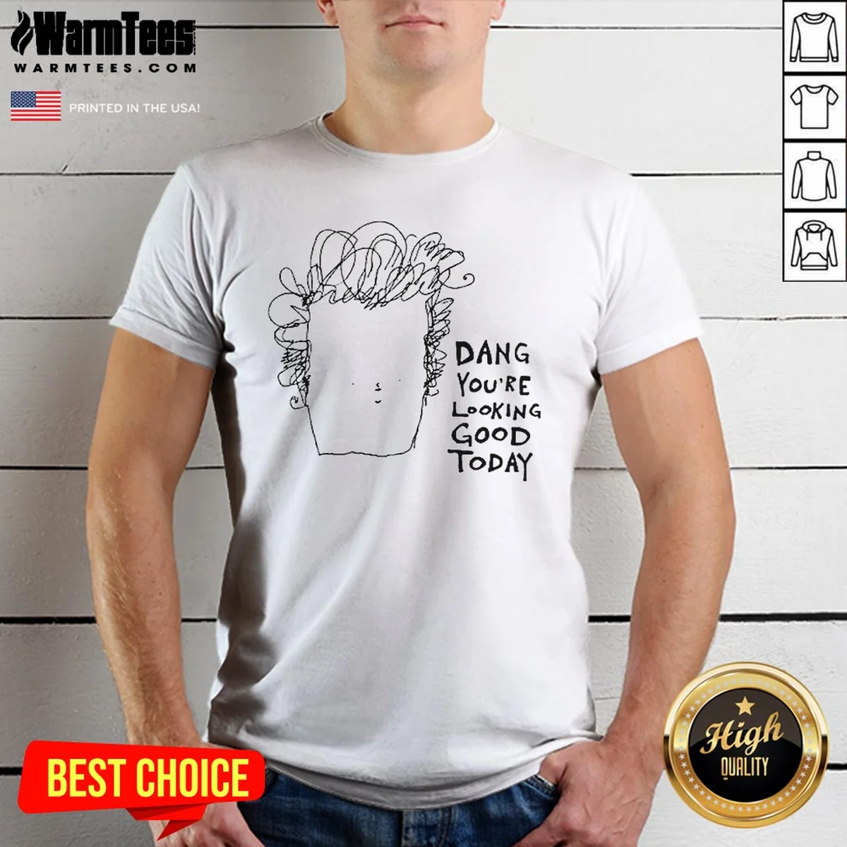 Original Man Dang Youre Looking Good Shirt Original Man Dang Youre Looking Good Shirt