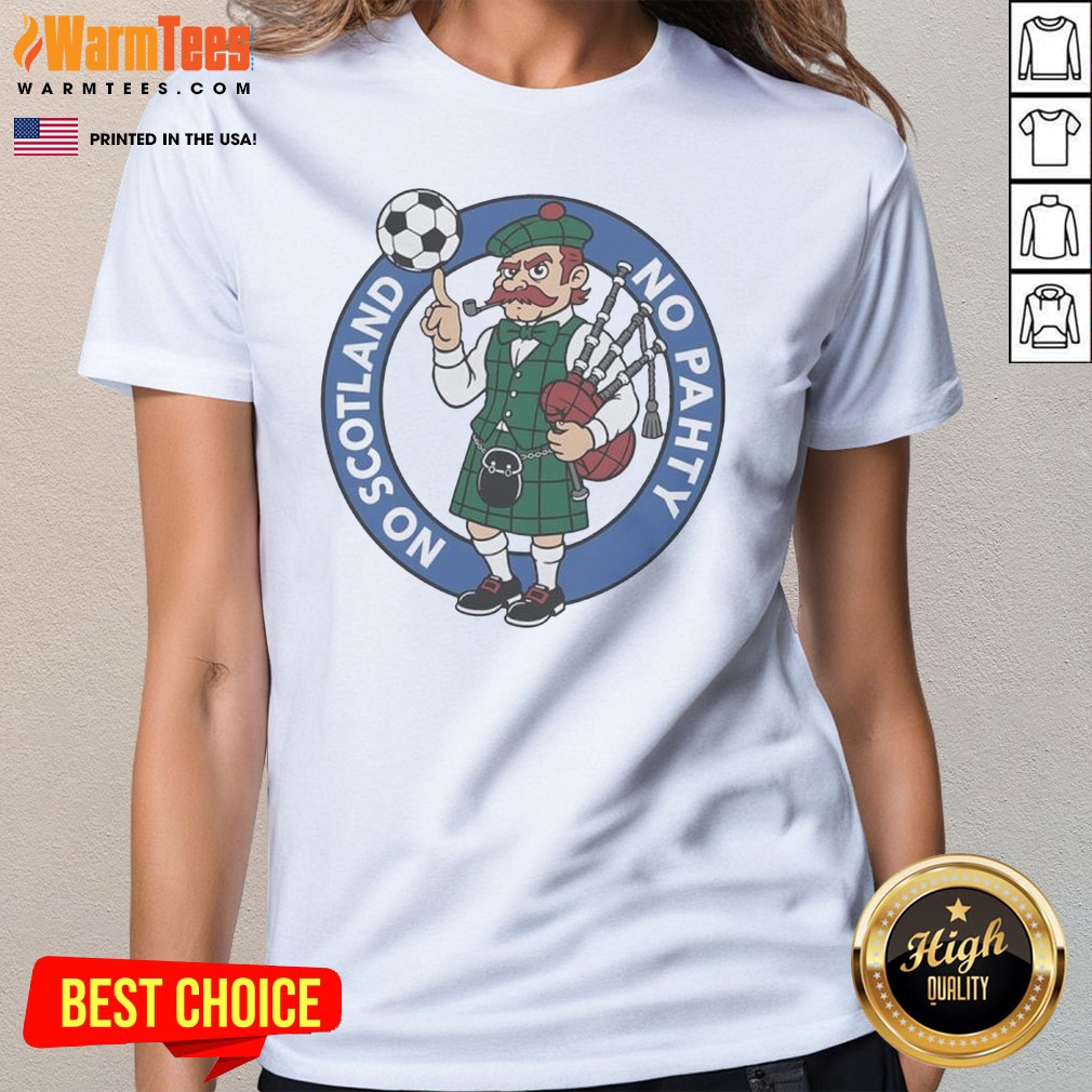 Original Scottish Bagpiper Soccer Fan No Ladies Shirt Original Scottish Bagpiper Soccer Fan No Ladies Shirt