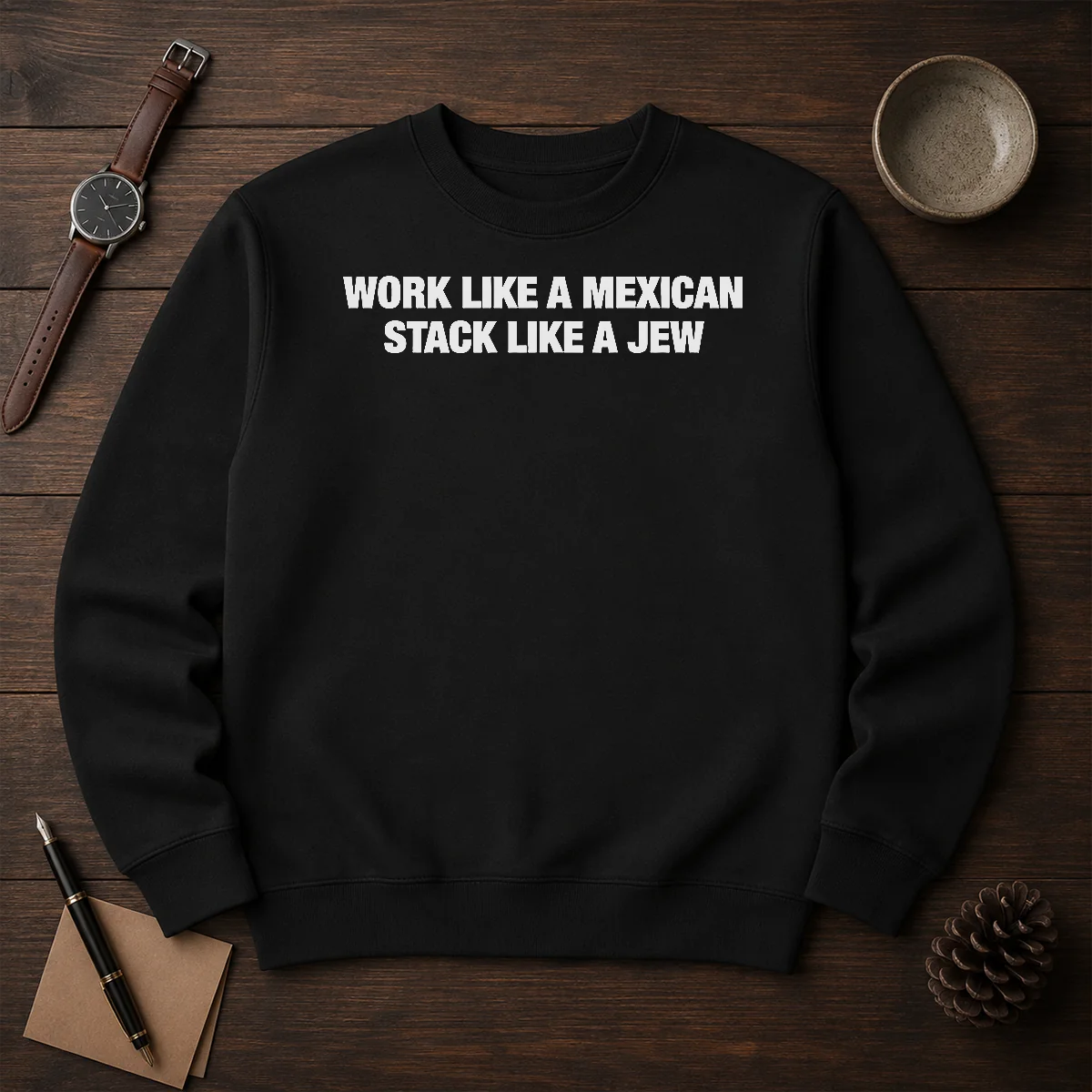 Original Work Like A Mexican Stack Like A Jew Text Sweater