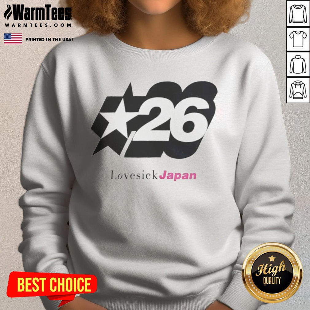 Premium Lovesick Japan 26 Star shirt on Sweatshirt Premium Lovesick Japan 26 Star shirt shown as a sweatshirt preview