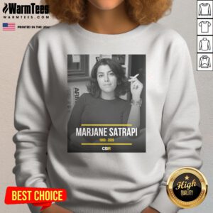 Premium Marjane Satrapi French Iranian Artist Author And Filmmaker Dies At 56 Memorial Tribute sweatshirt featuring a heartfelt design.