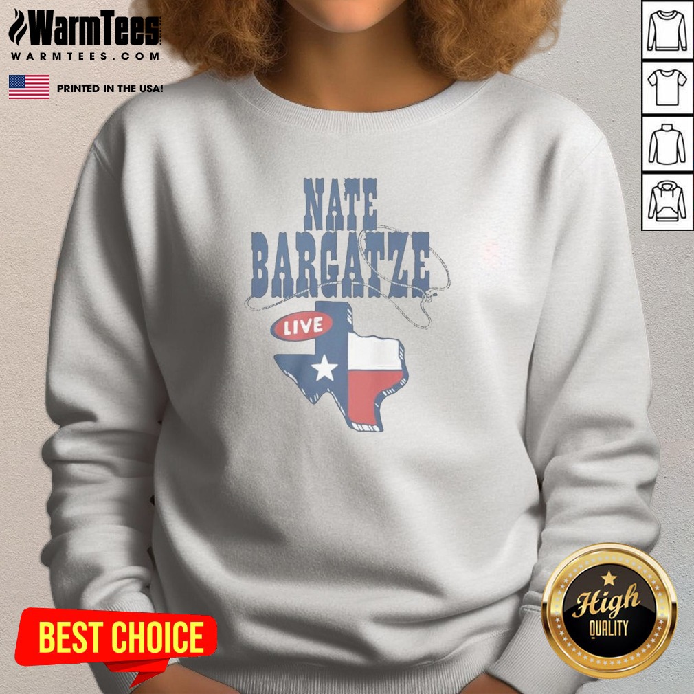 Premium Nate Bargatze Texas Sweatshirt