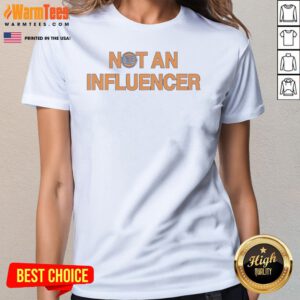 Premium Not An Influencer New York Knicks NBA Basketball Ladies Shirt