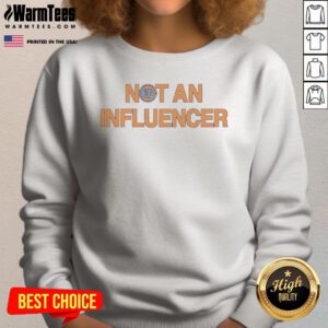 Premium Not An Influencer New York Knicks NBA Basketball Sweatshirt