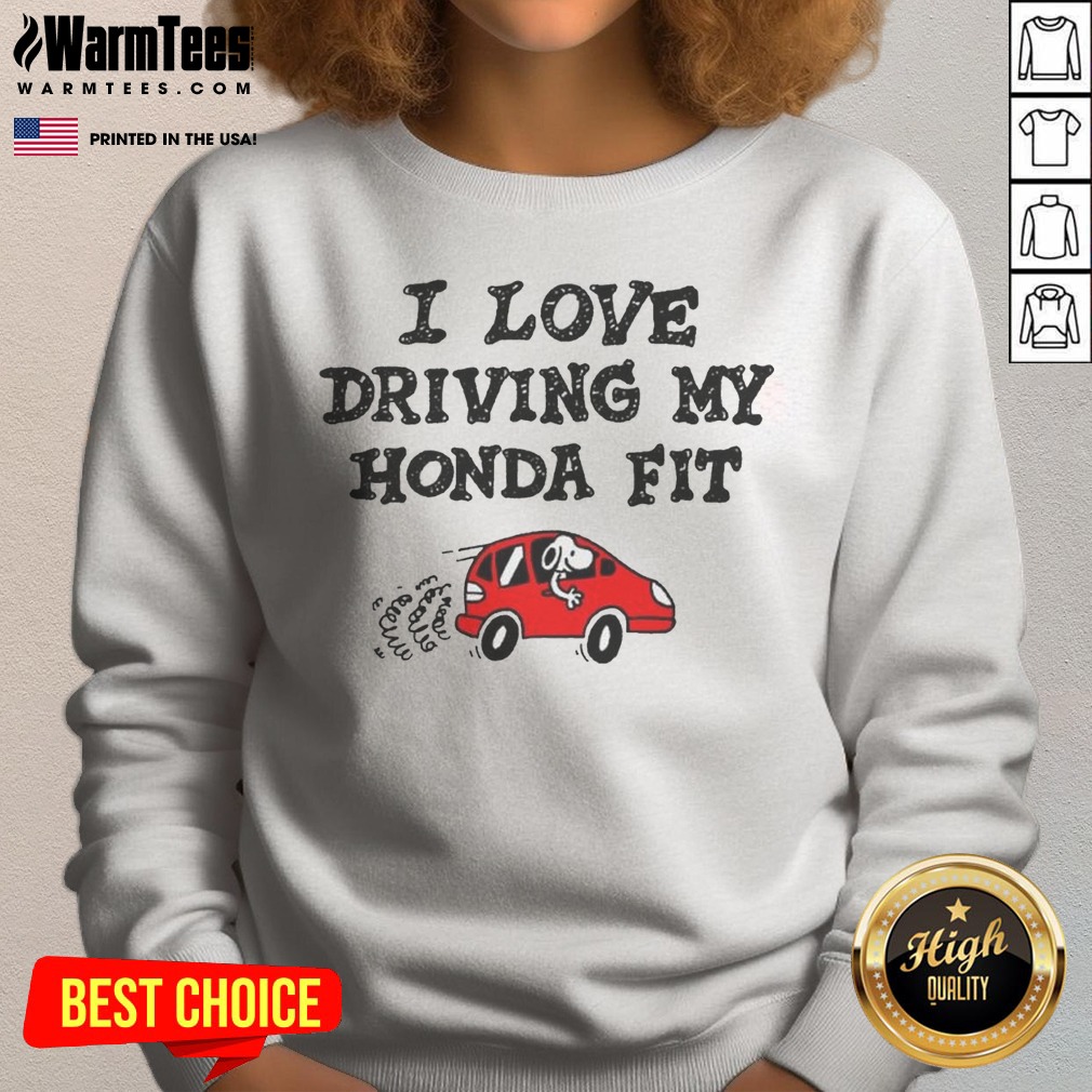 Premium Snoopy Love Driving My Honda Fit Shirt on Sweatshirt Premium Snoopy Love Driving My Honda Fit Shirt shown as a sweatshirt preview