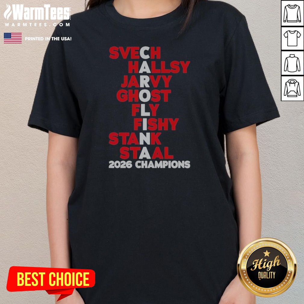 Premium Svech Hallsy Jarvy Ghost Fly Fishy Stank Staal 2026 Champions NHL Shirt on Ladies Shirt Premium Svech Hallsy Jarvy Ghost Fly Fishy Stank Staal 2026 Champions NHL Shirt shown as a ladies shirt preview