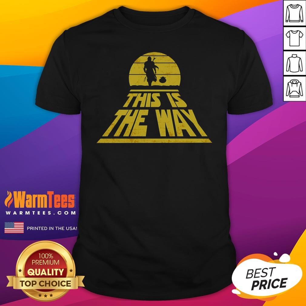 Premium The Mandalorian And Grogu Star Wars This Is The Way Shirt on Classic Shirt Premium The Mandalorian And Grogu Star Wars This Is The Way Shirt shown as a classic shirt preview