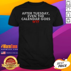 Pretty After Tuesday Even The Calender Goes