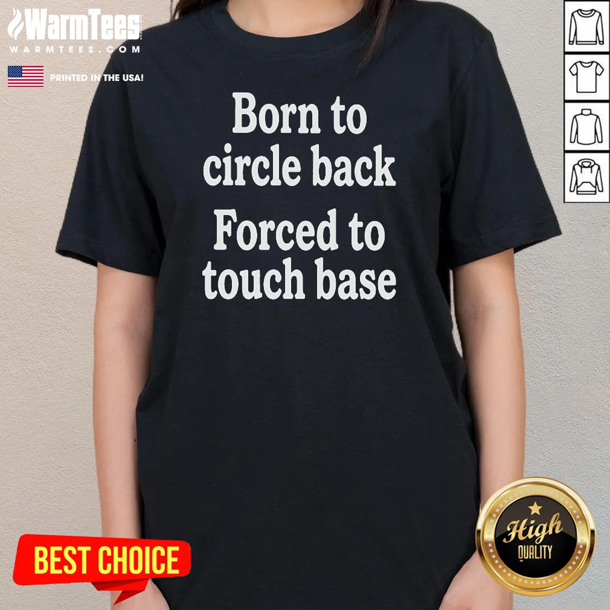 Pretty Born To Circle Back Forced Ladies Shirt Pretty Born To Circle Back Forced Ladies Shirt