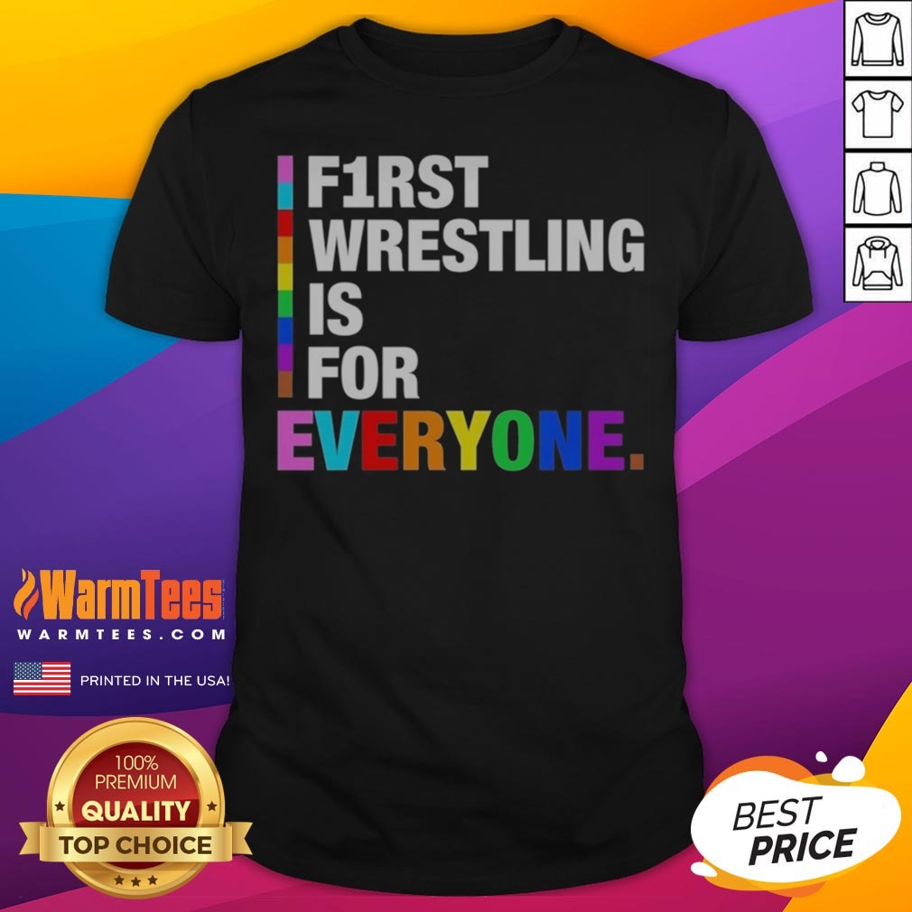 Pretty F1rst Wrestling Is For Everyone Happy Pride Month Shirt on Classic Shirt Pretty F1rst Wrestling Is For Everyone Happy Pride Month Shirt shown as a classic shirt preview