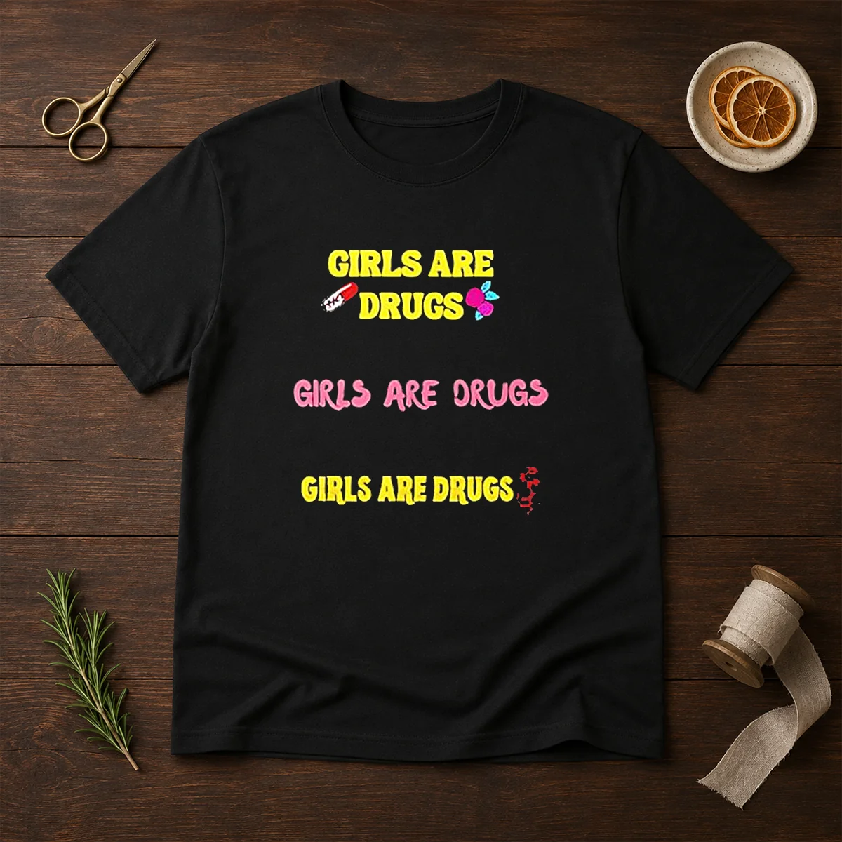 Pretty Girls Are Drugs Girls Are Shirt Pretty Girls Are Drugs Girls Are Shirt