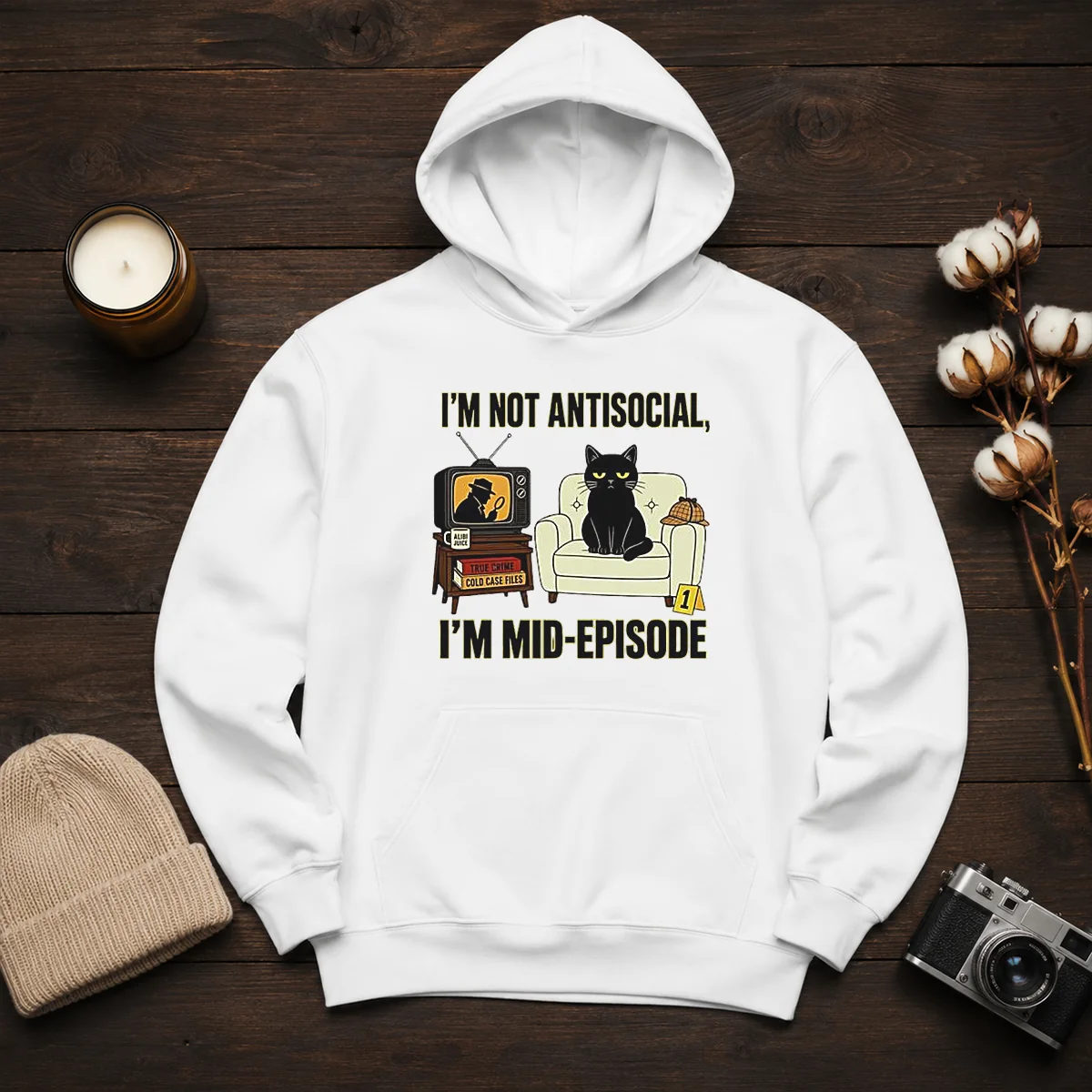 Pretty I Am Not Antisocial I Am Mid Episode Black Cat True Crime Mystery Lover Hoodie