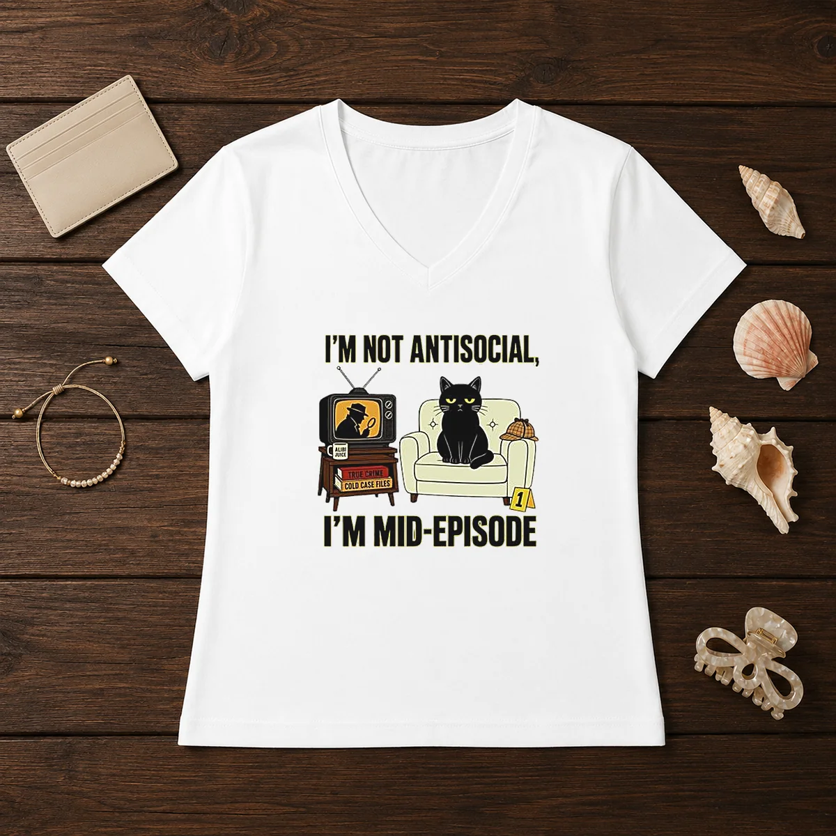 Pretty I Am Not Antisocial I V-Neck Shirt Pretty I Am Not Antisocial I V-Neck Shirt