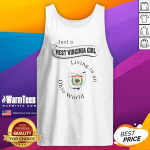 Pretty Just A West Virginia Girl Living In An Ohio World State Map tank top displayed on a neutral background