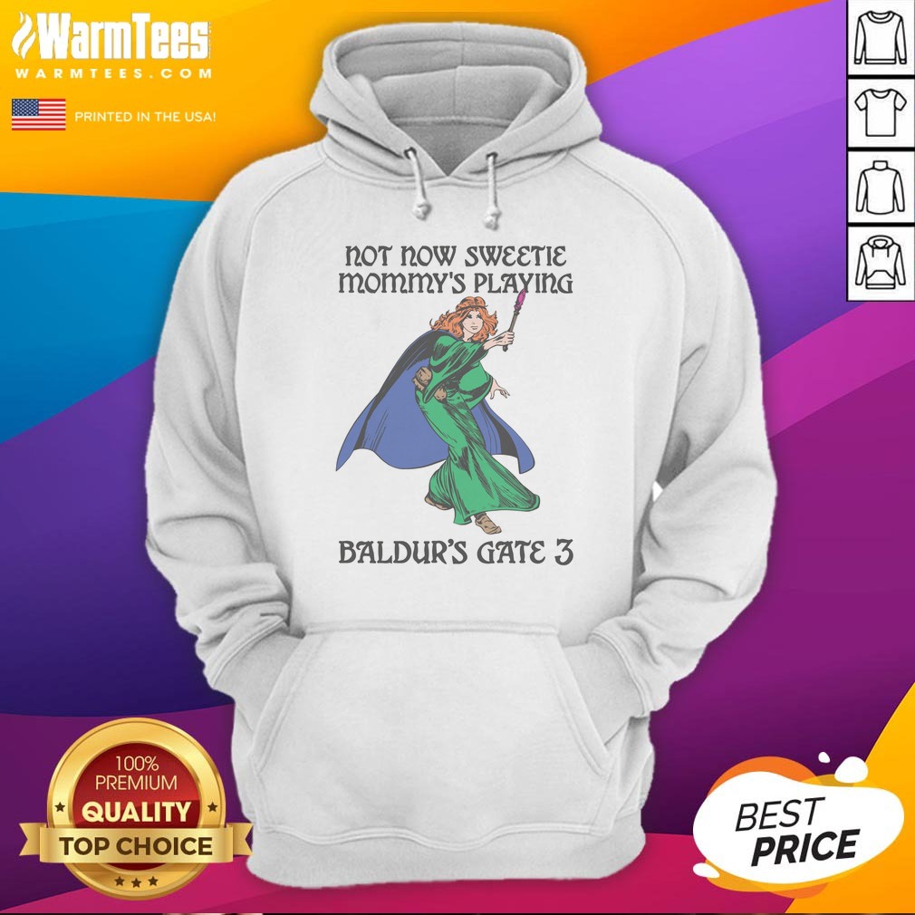 Pretty Not Now Sweetie Mommys Playing Game 3 Hoodie