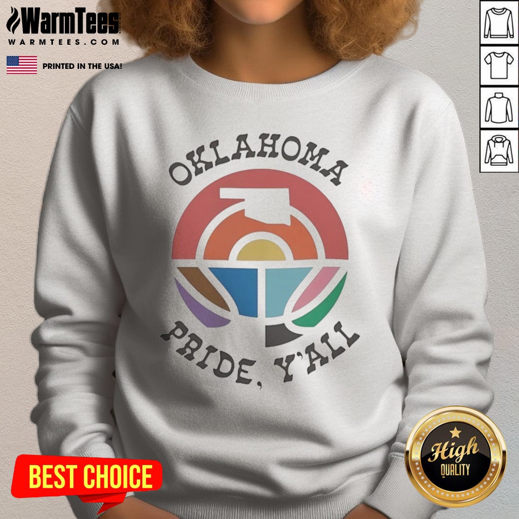 Pretty Oklahoma Pride Y'All Happy Pride Month shirt on Sweatshirt Pretty Oklahoma Pride Y'All Happy Pride Month shirt shown as a sweatshirt preview