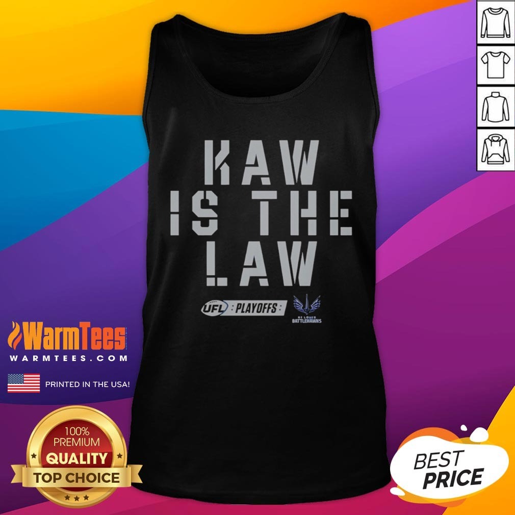 St Louis Kaw Is The Law UFL Playoffs Shirt on Tank Top St Louis Kaw Is The Law UFL Playoffs Shirt shown as a tank top preview