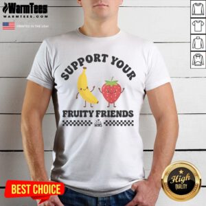 Support Your Fruity Friends Love Wins shirt featuring vibrant colors and a heartwarming message.