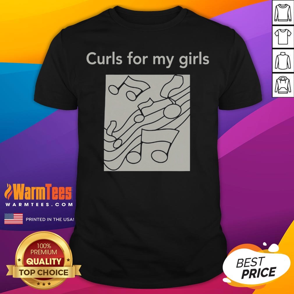 Top Curls For My Girls Music Notes shirt on Classic Shirt Top Curls For My Girls Music Notes shirt shown as a classic shirt preview