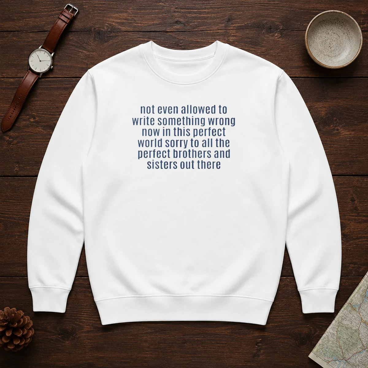 Top Not Even Allowed To Write Something Wrong Sweater