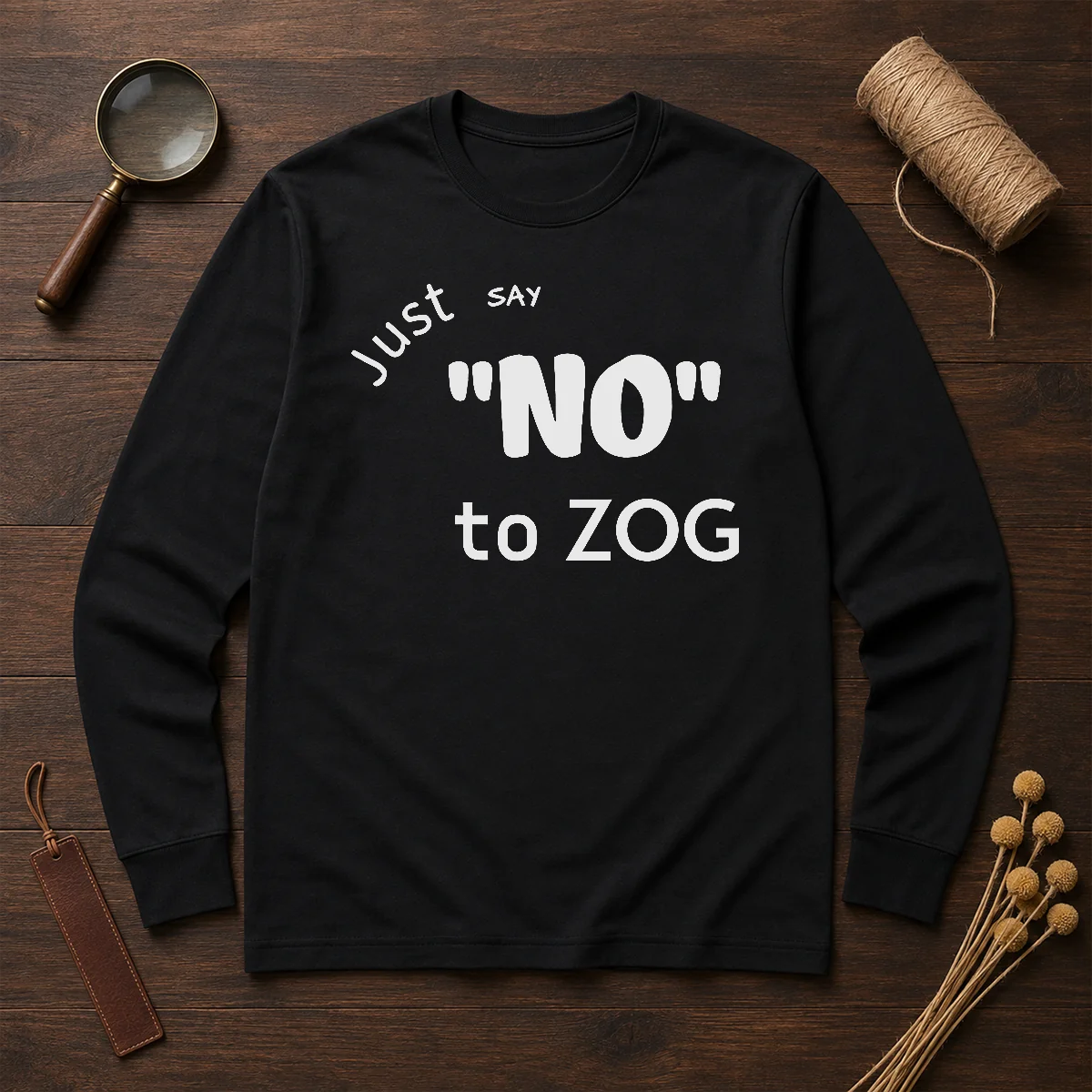 Top Randy Weaver Just Say No To Zog Long Sleeve Shirt