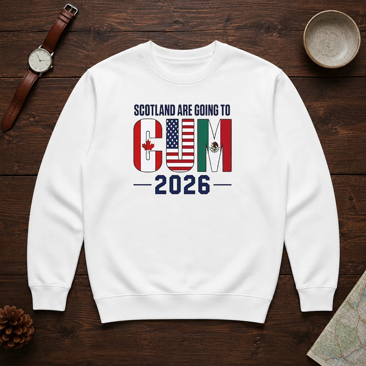 Top Scotland Are Going To Cum 2026 Soccer Sweater