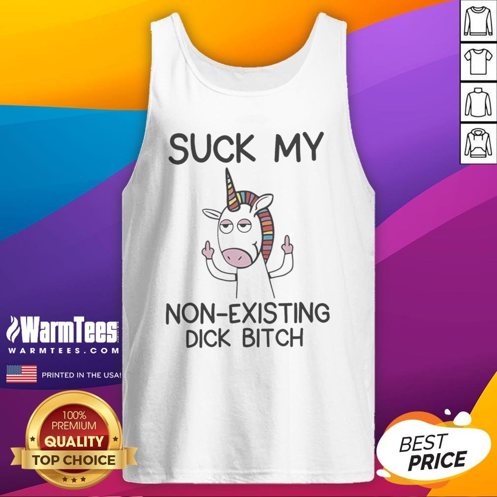 Top Unicorn Middle Finger Suck My Non Existing Dick Bitch Humor shirt on Tank Top Top Unicorn Middle Finger Suck My Non Existing Dick Bitch Humor shirt shown as a tank top preview