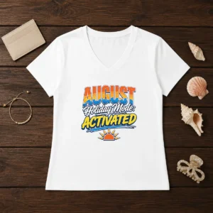 Awesome August Holiday Typography For Summer Vibes V Neck Shirt showing a casual short-sleeve summer top with a vibrant typographic design