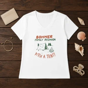 Awesome Bohner Family Reunion Pitch A Tent Camping V-Neck Shirt