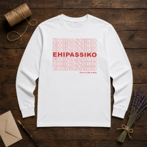 Awesome Ehipassiko Have A Nice Day Buddhism Pali Long Sleeve Shirt