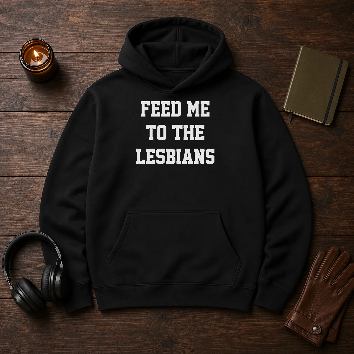 Awesome Feed Me To The Lesbians Lesbian Slogan Hoodie