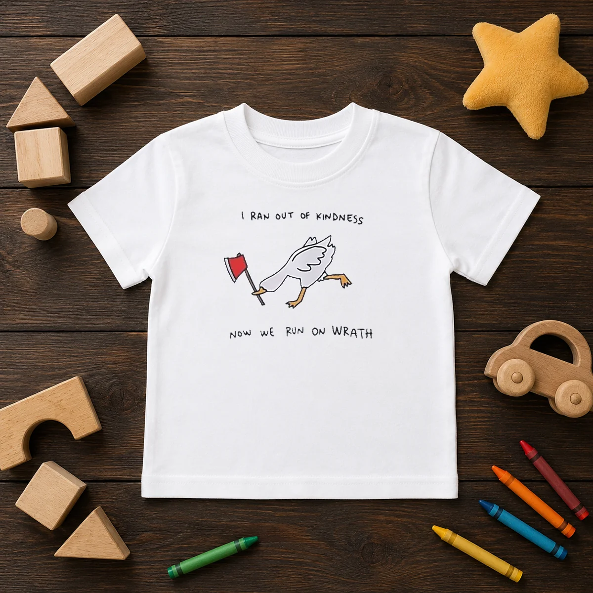 Awesome I Ran Out Of Kindness Now We Run On Wrath Goose Kids T-Shirt