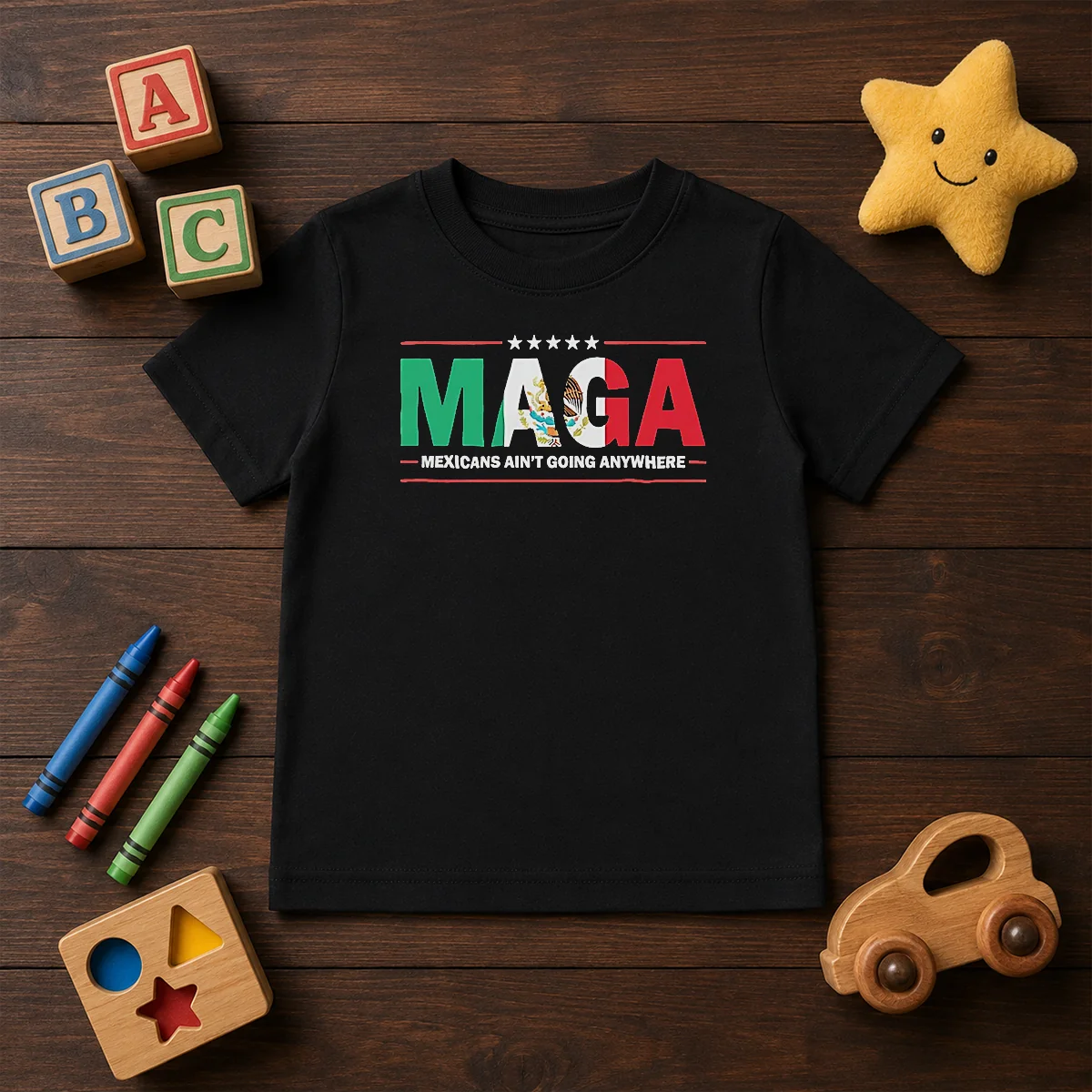 Awesome MAGA Mexicans Ain'T Going Anywhere Mexican Flag Parody Kids T-Shirt