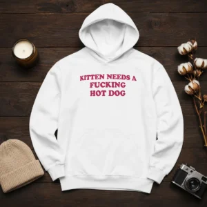 Awesome Needs A Fucking Hot Dog Kitten Hoodie