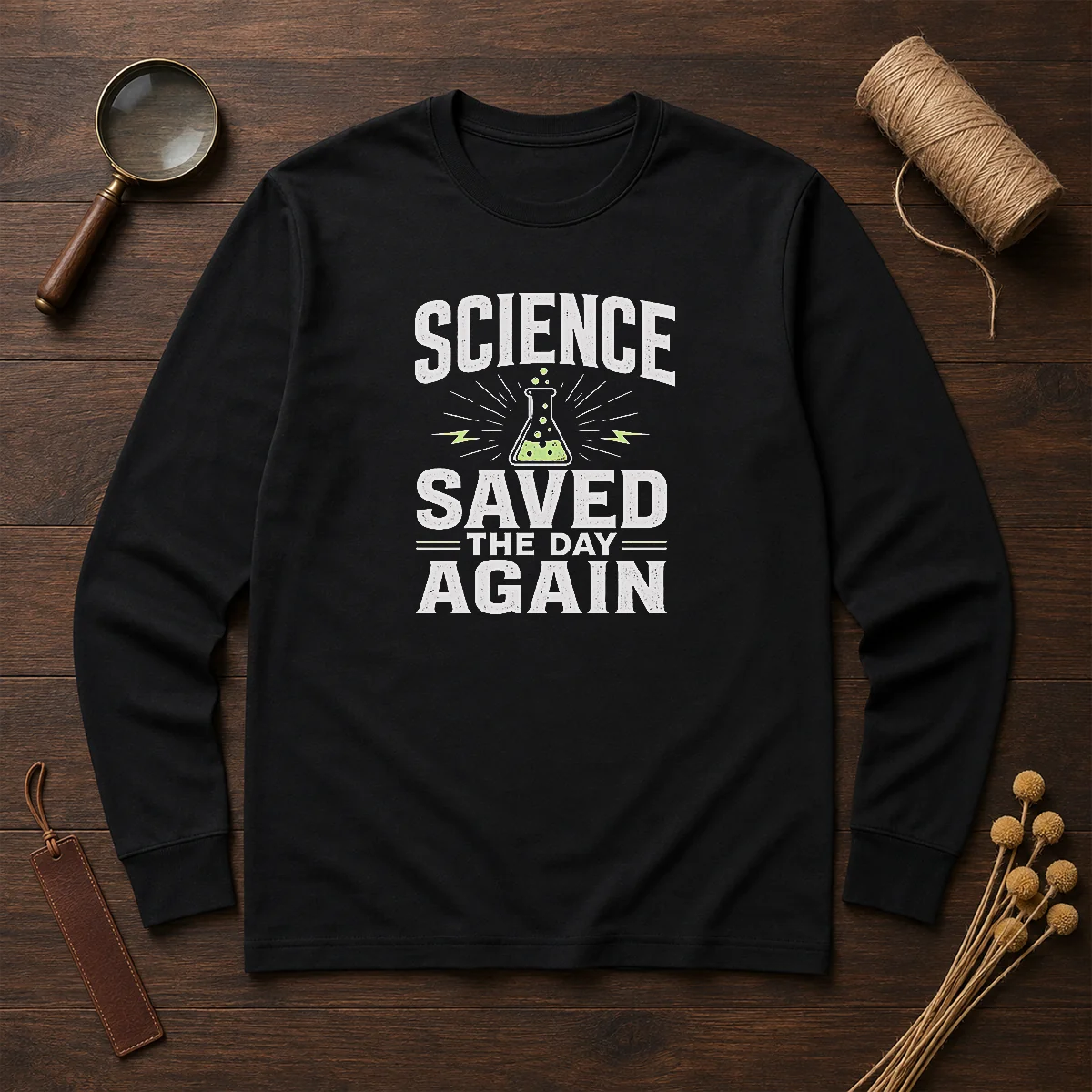 Awesome Science Saved The Day Again Geek Long Sleeve Shirt