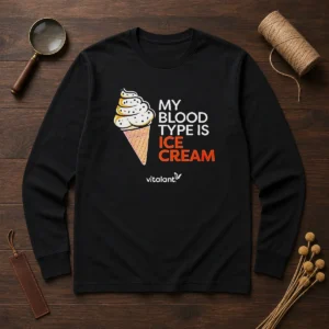 Awesome Vitalant My Blood Type Is ICE Cream Long Sleeve Shirt