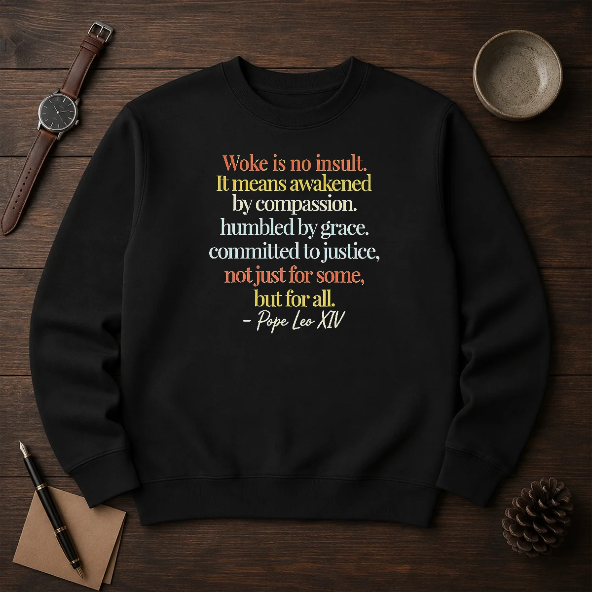 Awesome Woke Is No Insult Pope Leo XIV Quote Sweater