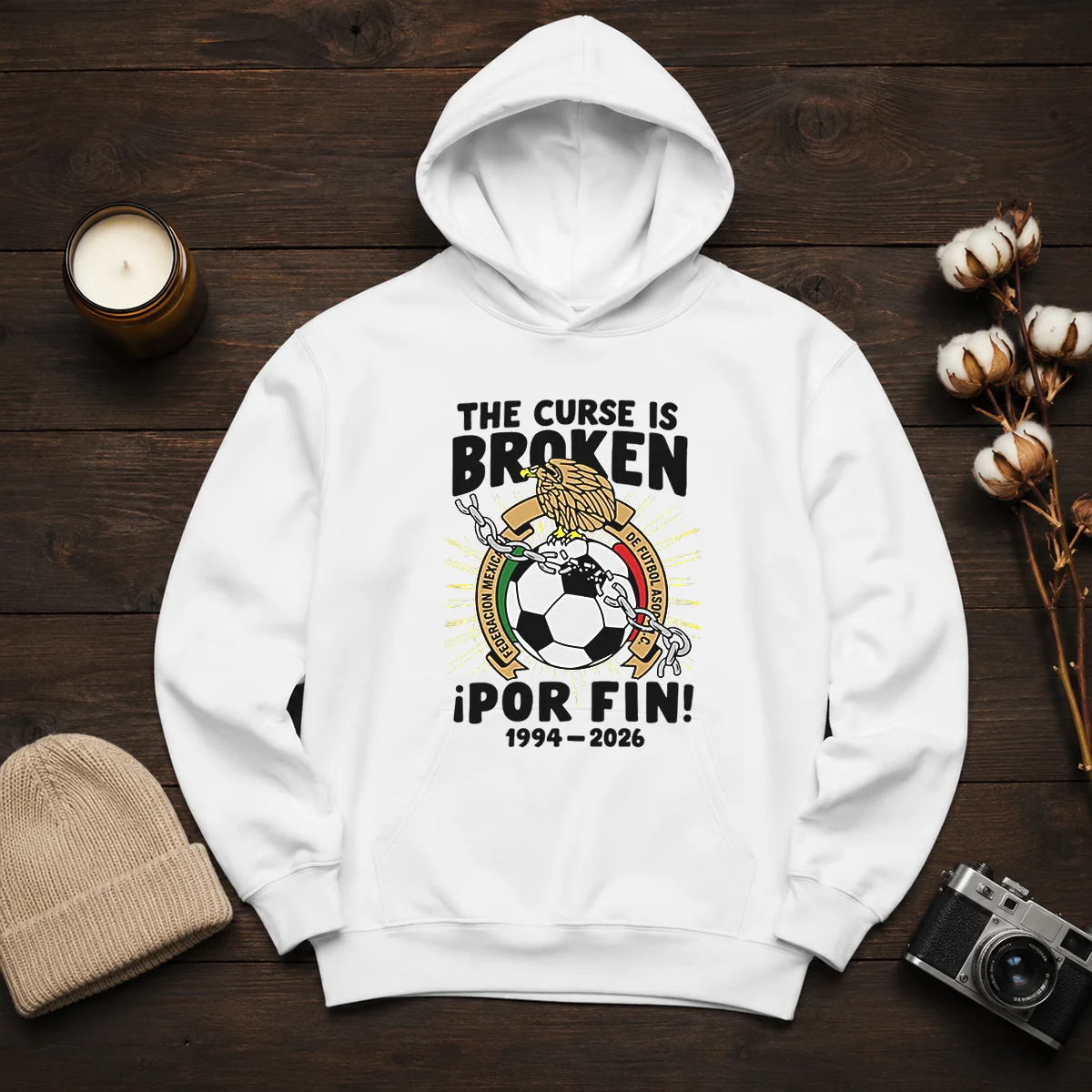 Funny Mexico National Football Team 1994 2026 The Curse Is Broken Por Fin Hoodie