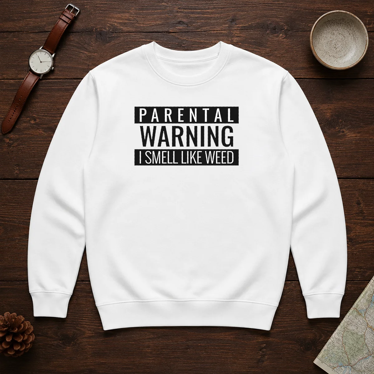 Funny Parental Warning I Smell Like Weed Sweater