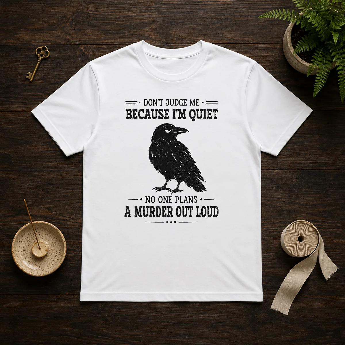 Funny Sarcastic Quiet Raven Introvert Dark Shirt Funny Sarcastic Quiet Raven Introvert Dark Shirt